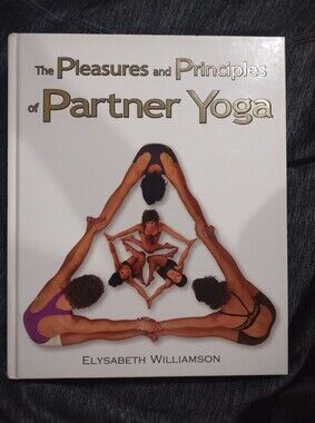 Pleasures & Principles of Partner Yoga E.Williamson 1st Ed New
